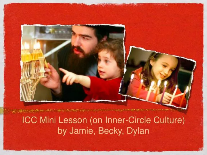 icc mini lesson on inner circle culture by jamie becky dylan