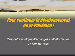 pour continuer le d veloppement de st phil mon