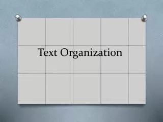 Text Organization