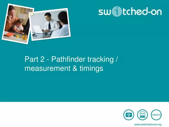 part 2 pathfinder tracking measurement timings