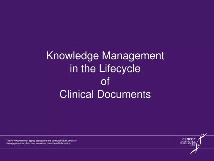 knowledge management in the lifecycle of clinical documents