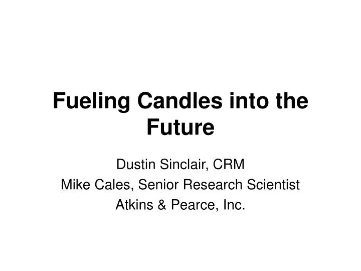 fueling candles into the future