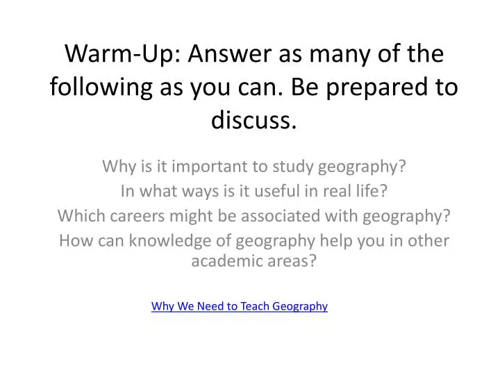 warm up answer as many of the following as you can be prepared to discuss