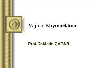 vajinal miyomektomi