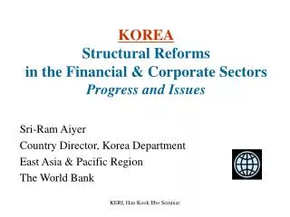 KOREA Structural Reforms in the Financial &amp; Corporate Sectors Progress and Issues