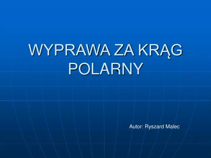 wyprawa za kr g polarny