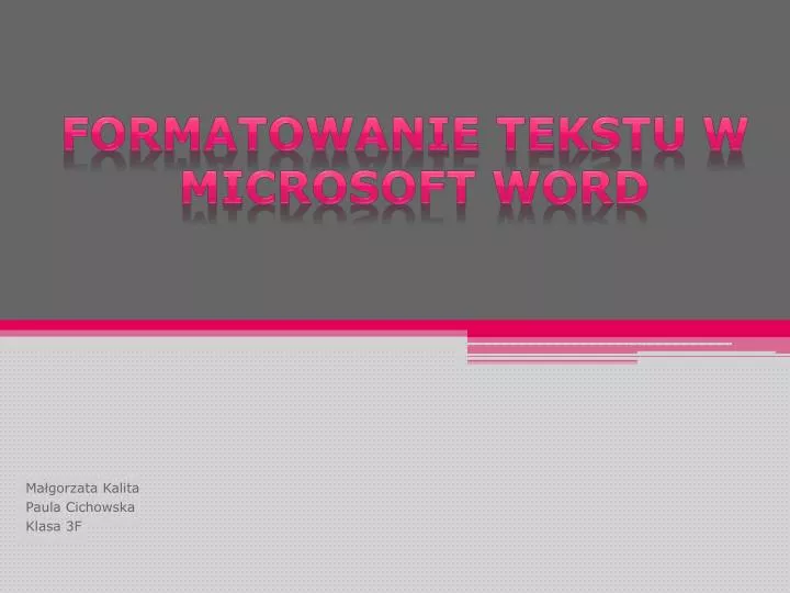 Ppt Formatowanie Tekstu W Microsoft Word Powerpoint Presentation Free Download Id5314766 0696