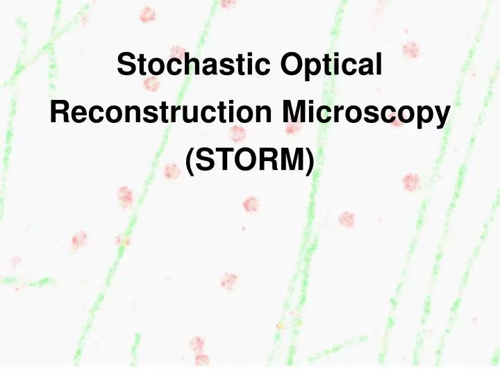 stochastic optical reconstruction microscopy storm