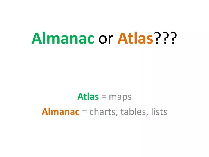 almanac or atlas