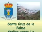 Santa Cruz de la Palma Stolica wyspy La Palma