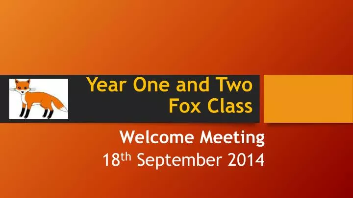 year one and two fox class