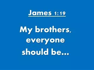 james 1 19