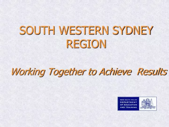 south western sydney region working together to achieve results