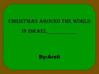 Christmas Around the World in Israel___________