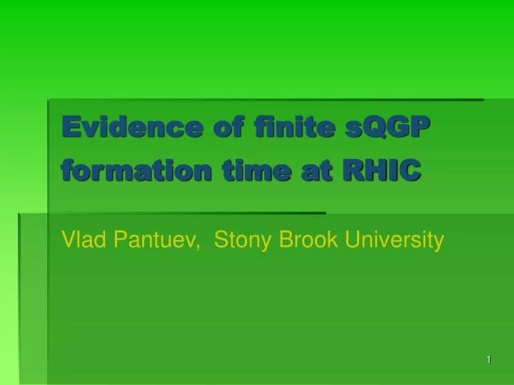 evidence of finite sqgp formation time at rhic
