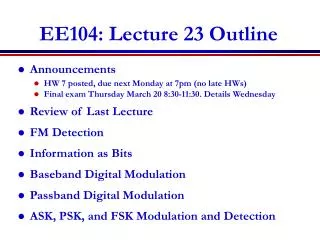 EE104: Lecture 23 Outline