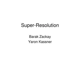Super-Resolution