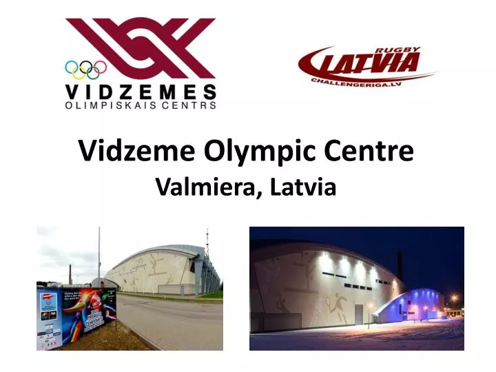 vidzeme olympic centre valmiera latvia