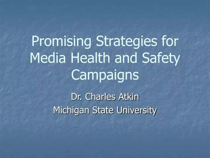 promising strategies for media health and safety campaigns