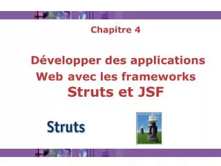 chapitre 4 d velopper des applications web avec les frameworks struts et jsf