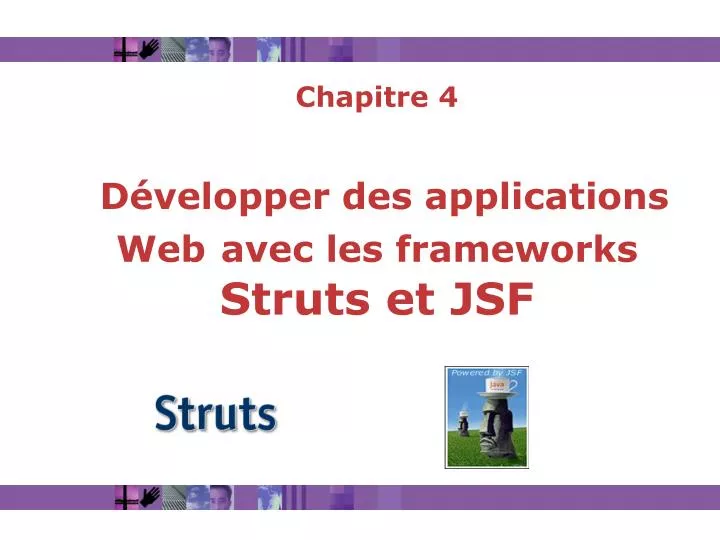 chapitre 4 d velopper des applications web avec les frameworks struts et jsf