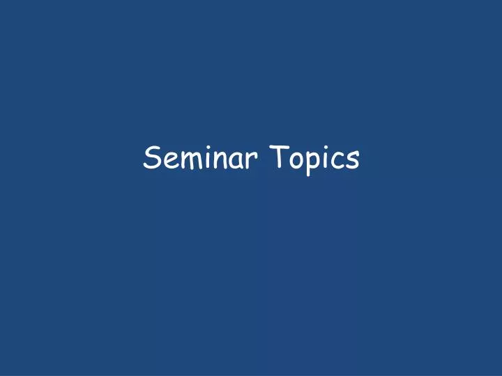seminar topics