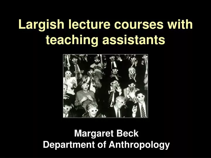 largish lecture courses with teaching assistants