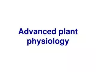 Advanced plant physiology