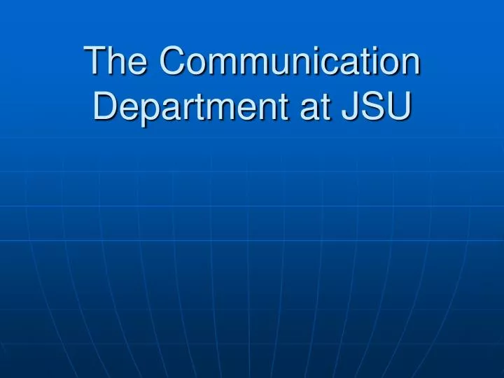 the communication department at jsu