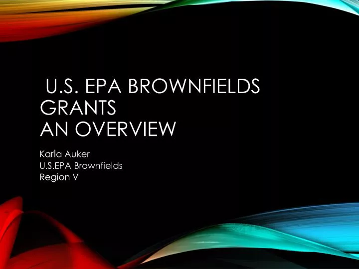 u s epa brownfields grants an overview