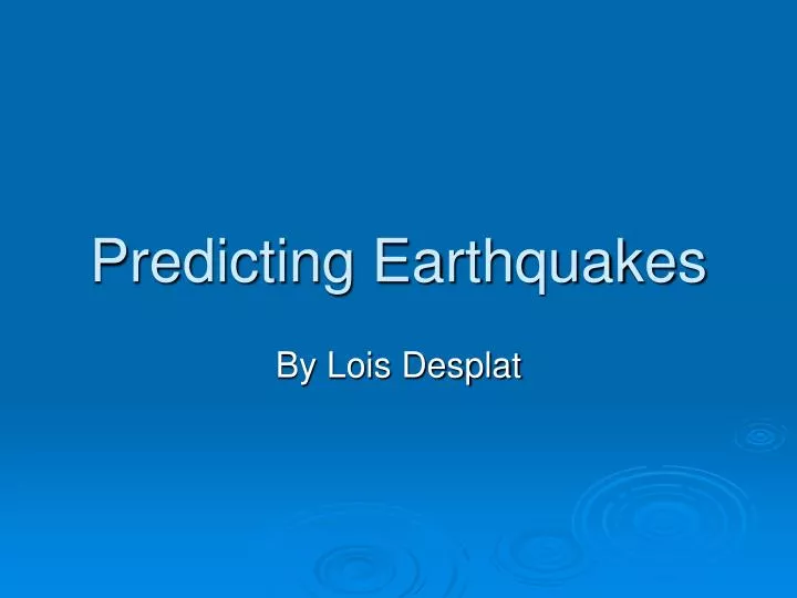 predicting earthquakes