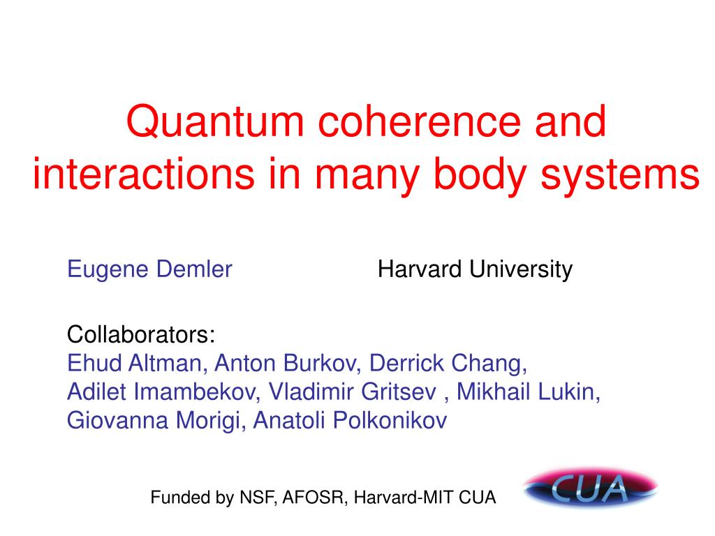 PPT - Quantum coherence and interactions in many body systems ...