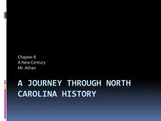 A Journey Through North Carolina History