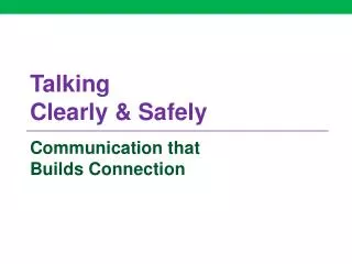 Talking Clearly &amp; Safely