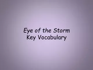 Eye of the Storm Key Vocabulary