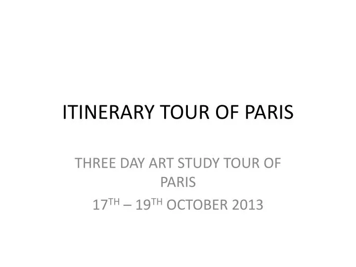 itinerary tour of paris