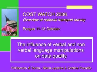 COST WATCH 2006 O verview of national transport survey Pargue 11-13 October