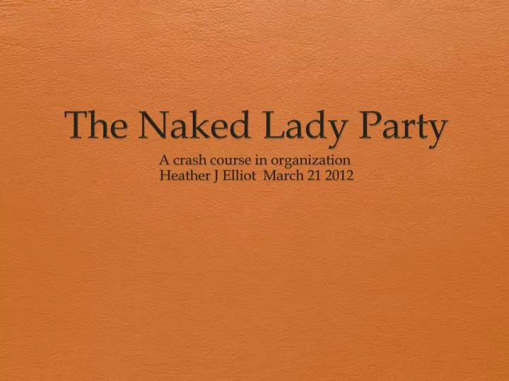 the naked lady party