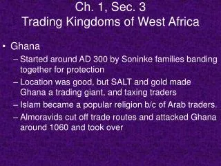 Ch. 1, Sec. 3 Trading Kingdoms of West Africa