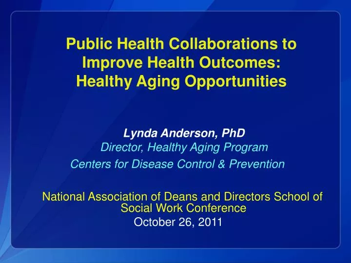 public health collaborations to improve health outcomes healthy aging opportunities