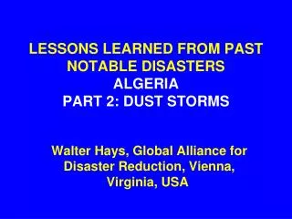 LESSONS LEARNED FROM PAST NOTABLE DISASTERS ALGERIA PART 2: DUST STORMS