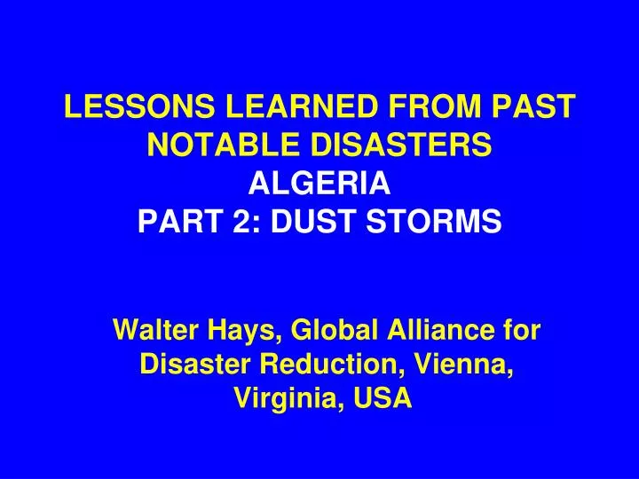 lessons learned from past notable disasters algeria part 2 dust storms
