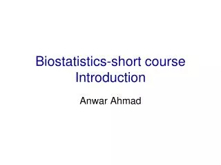 Biostatistics-short course Introduction