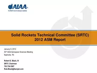 Solid Rockets Technical Committee (SRTC) 2012 ASM Report