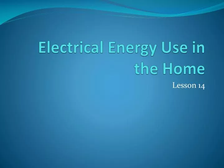 electrical energy use in the home