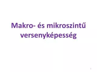 makro s mikroszint versenyk pess g