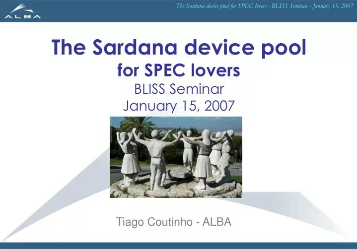 the sardana device pool for spec lovers bliss seminar january 15 2007