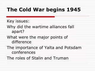 The Cold War begins 1945
