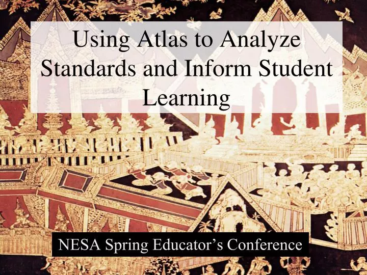 using atlas to analyze standards and inform student learning