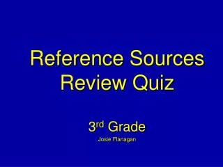 Reference Sources Review Quiz